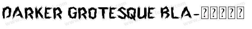 Darker Grotesque bla字体转换